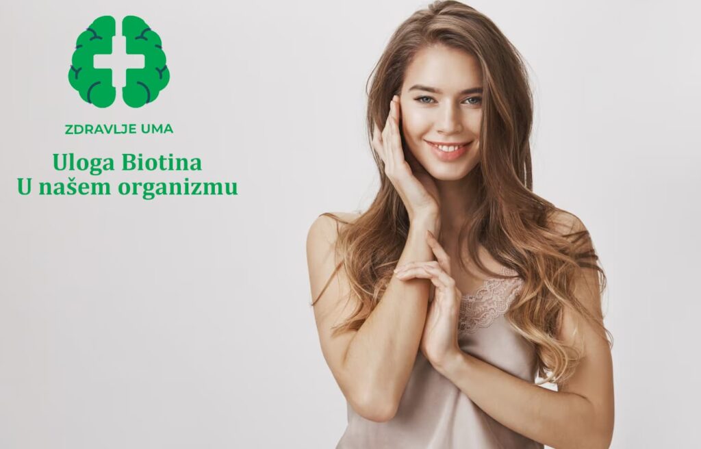 Uloga biotina u našem organizmu