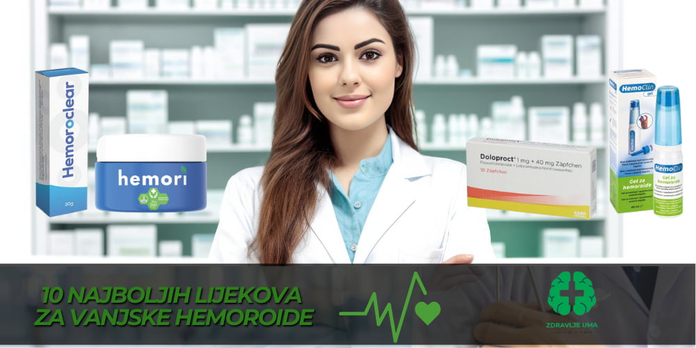 10 Najboljih lijekova za vanjske hemoroide iskustva